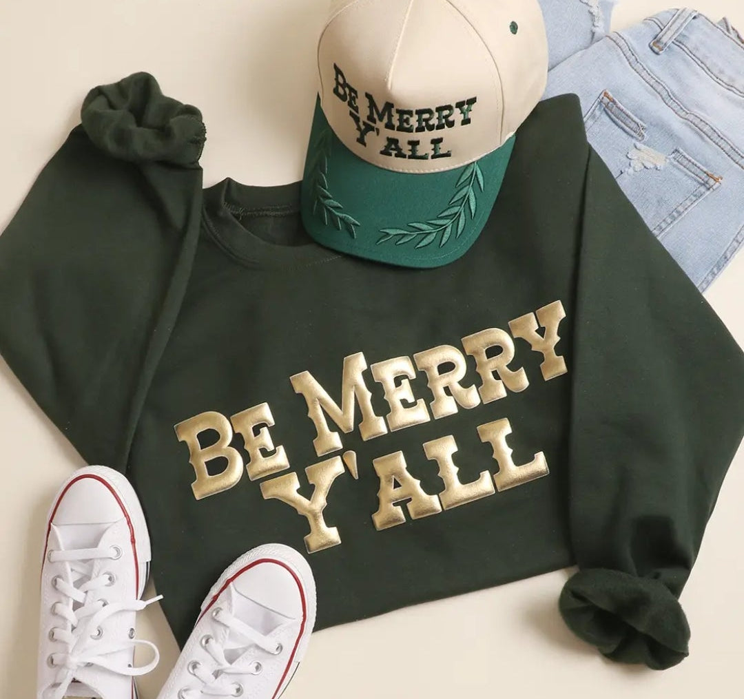 Green Be Merry Y'all Sweatshirt